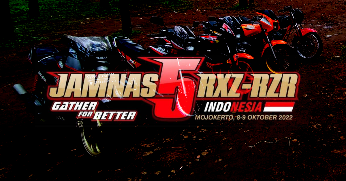 Jambore Nasional RXZ-RZR ke 5 akan berlangsung di Jawa Timur, 8 dan 9 Oktober 2022