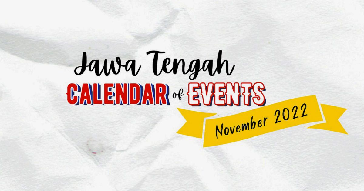 Daftar Event Bulan November 2022 Di Jawa Tengah