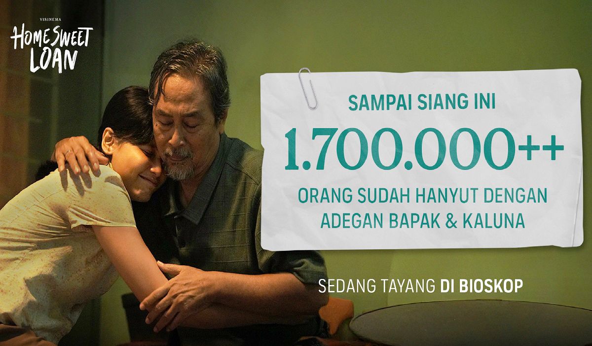 Film Home Sweet Loan Tembus 1,7 Juta Penonton, Kisah Kaluna Menyentuh Jutaan Hati