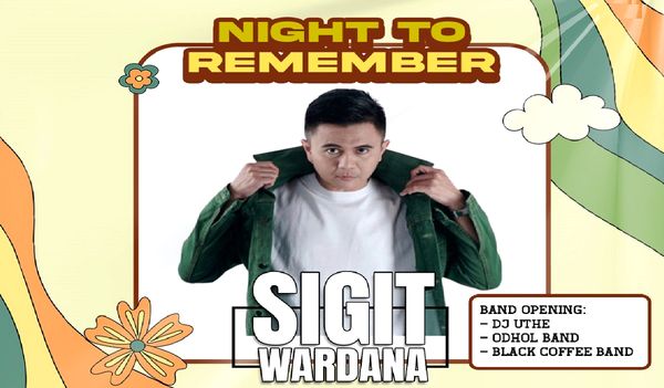 Sigit Wardana Siap Hibur Panggung Night To Remember Dengan Track List Lagu-Lagu Terbaik